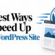 best ways to speed up wordpress featured