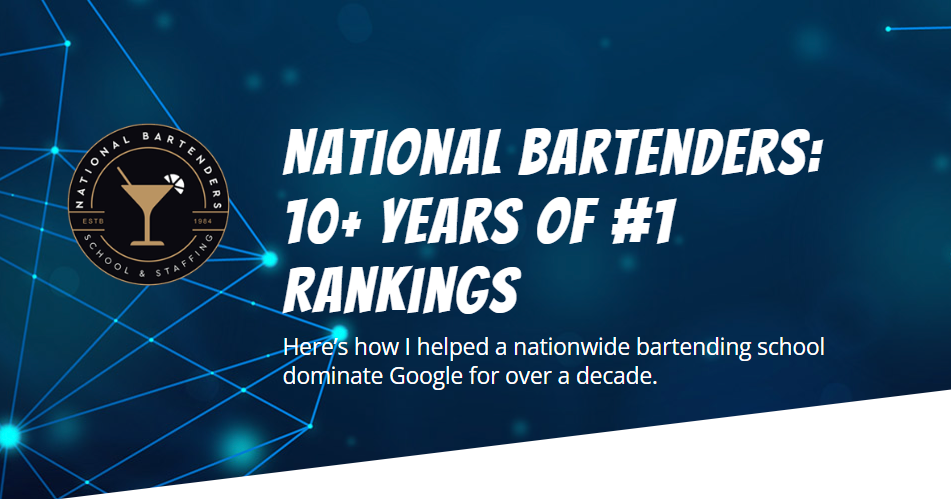 Featured image for National Bartenders case study showing logo and headline about 10+ years of #1 Google rankings